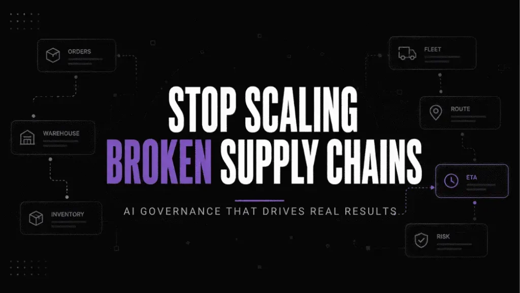 AI Governance for Logistics: Stop scaling broken supply chains